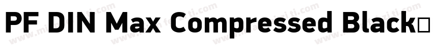 PF DIN Max Compressed Black字体转换